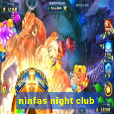 ninfas night club