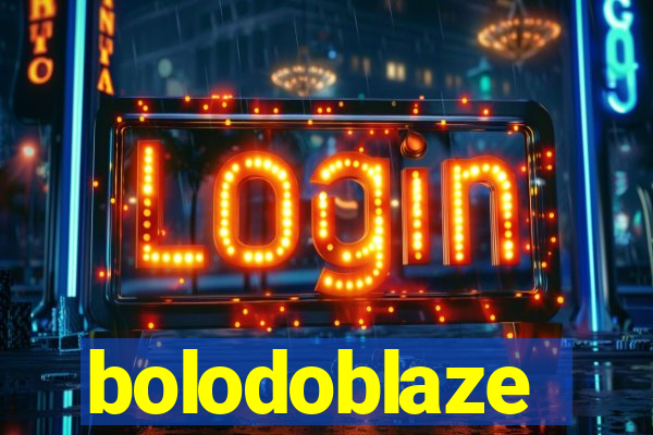 bolodoblaze