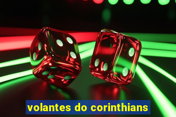 volantes do corinthians