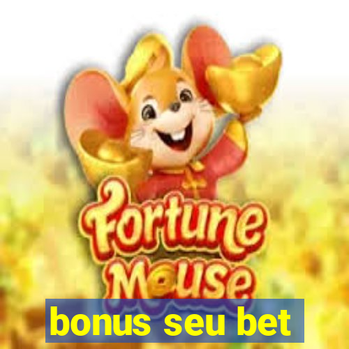 bonus seu bet