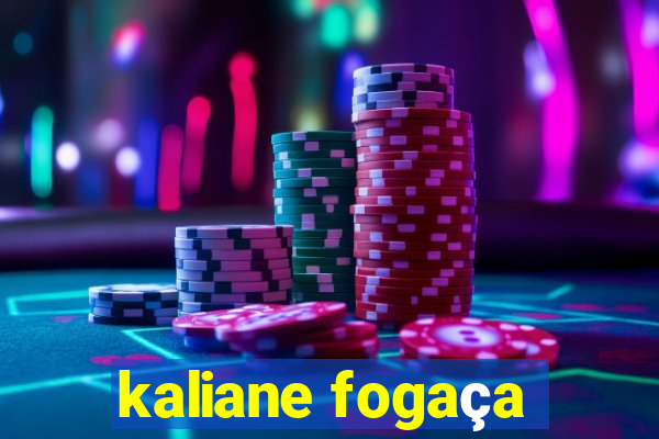 kaliane fogaça