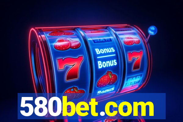 580bet.com