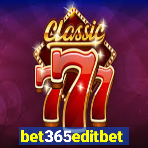 bet365editbet