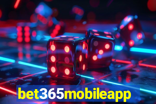 bet365mobileapp