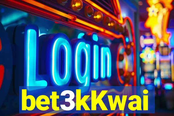 bet3kKwai