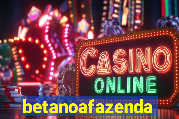 betanoafazenda