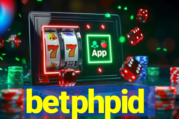 betphpid