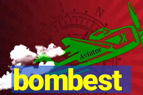 bombest