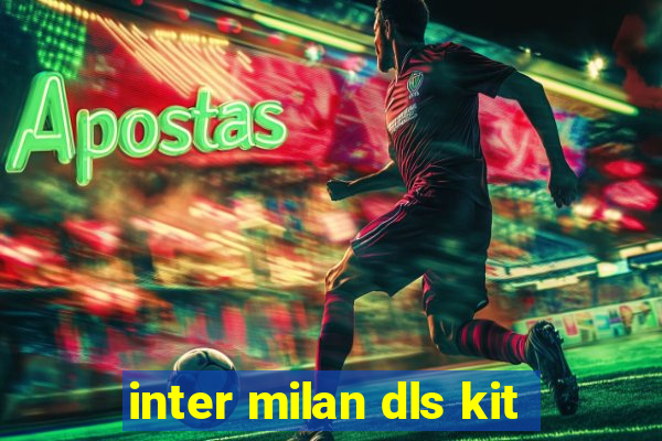 inter milan dls kit