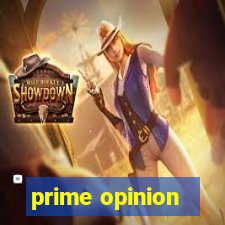 prime opinion