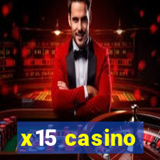 x15 casino