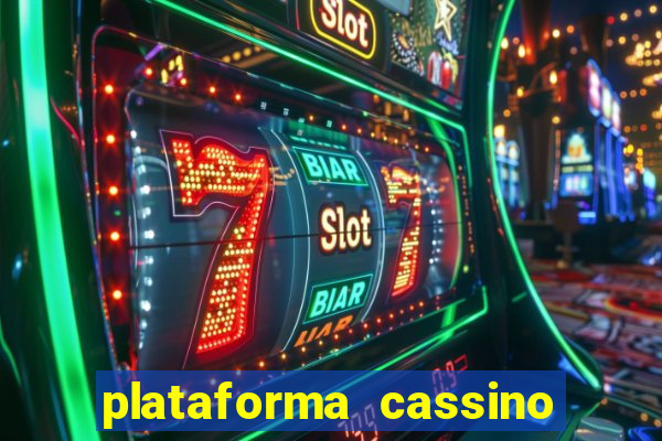 plataforma cassino que paga no cadastro