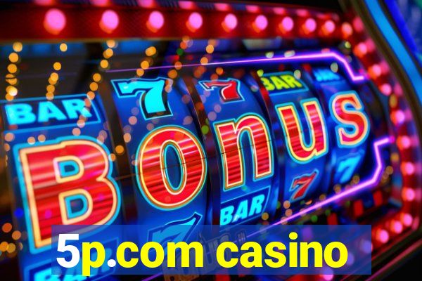 5p.com casino