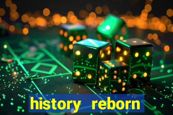 history reborn remover carta