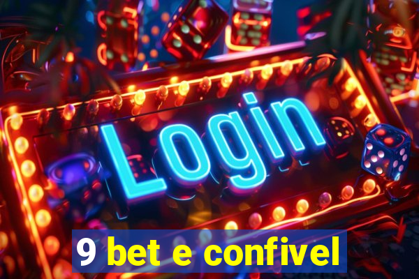 9 bet e confivel