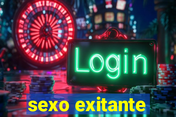 sexo exitante