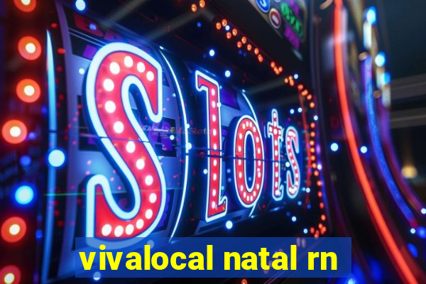 vivalocal natal rn