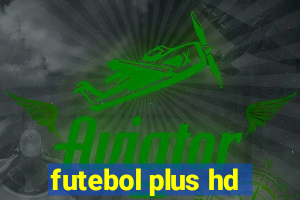 futebol plus hd