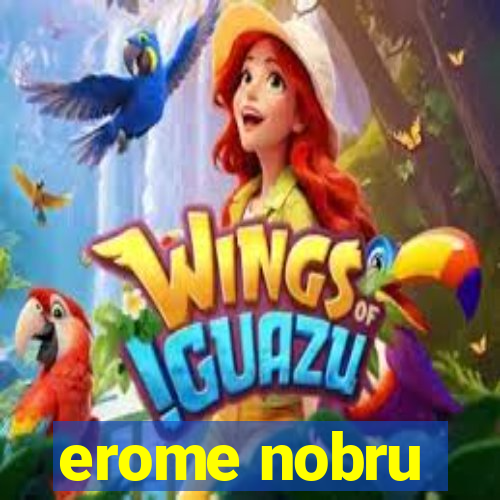 erome nobru