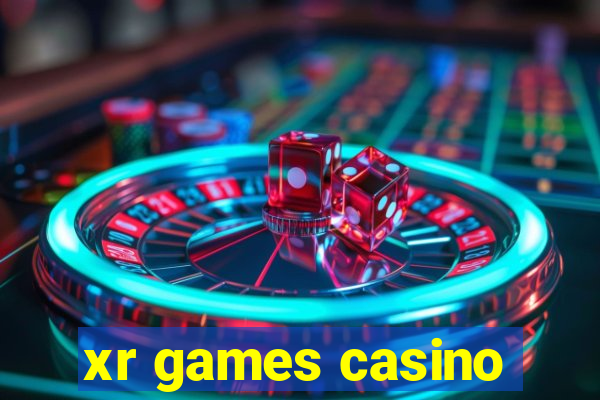 xr games casino