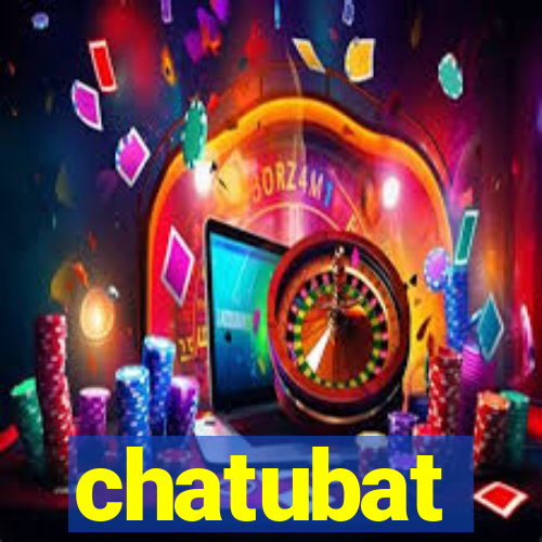 chatubat