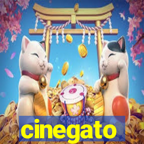 cinegato