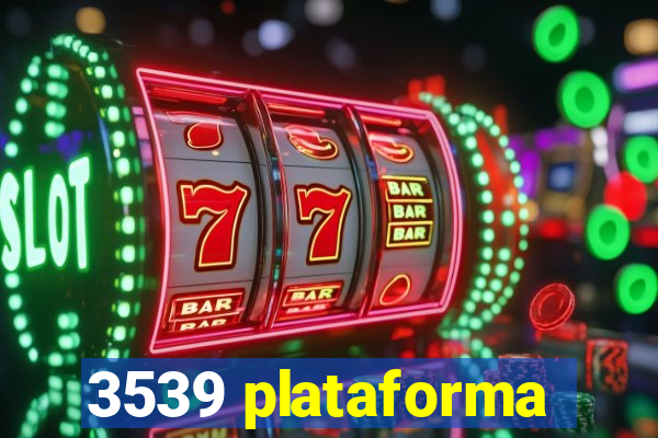 3539 plataforma