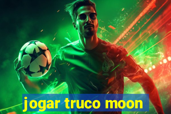 jogar truco moon