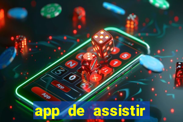 app de assistir jogo ao vivo gratis