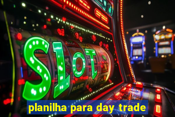 planilha para day trade