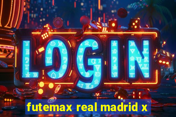 futemax real madrid x