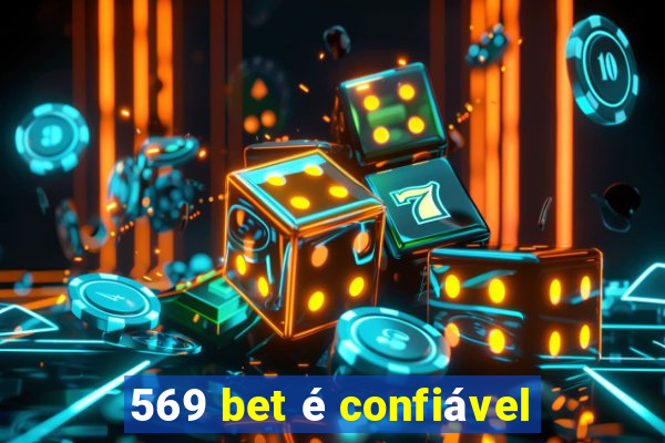 569 bet é confiável