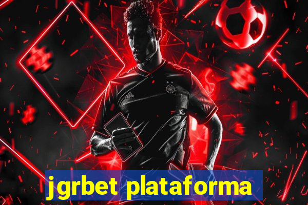 jgrbet plataforma