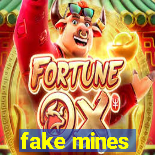 fake mines