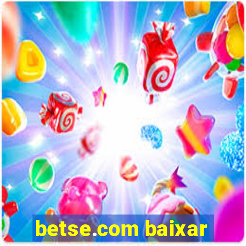 betse.com baixar