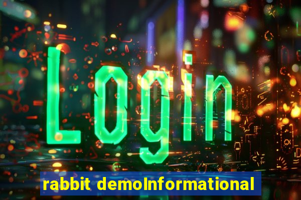 rabbit demoInformational