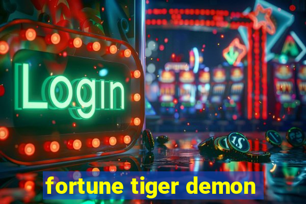 fortune tiger demon