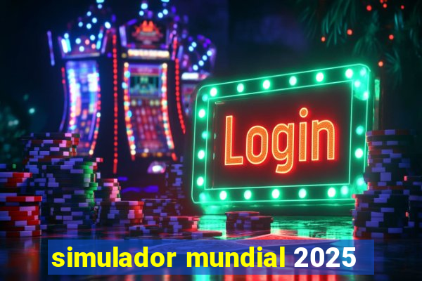 simulador mundial 2025