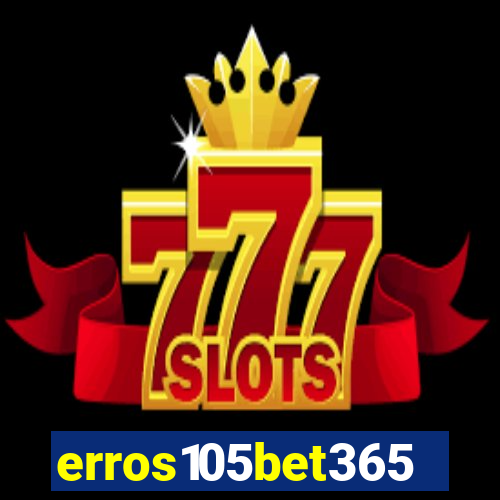 erros105bet365