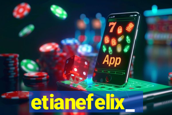 etianefelix_