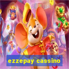 ezzepay cassino