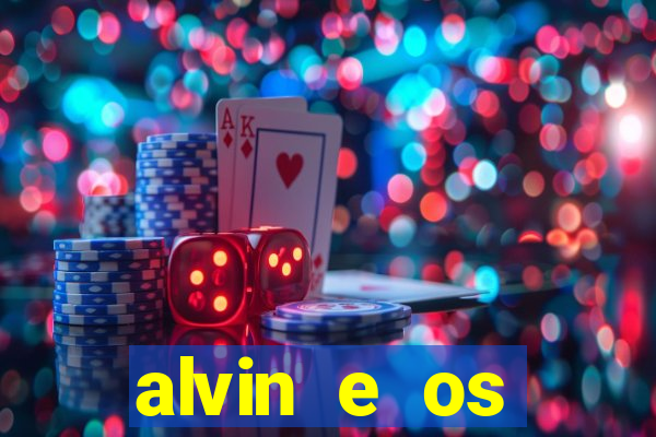 alvin e os esquilos 3 filme completo dublado mega filmes