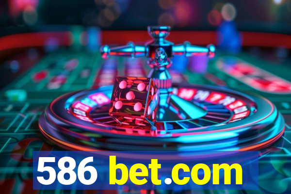 586 bet.com