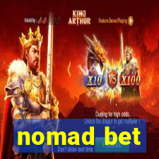 nomad bet