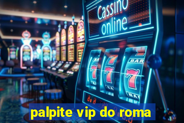 palpite vip do roma