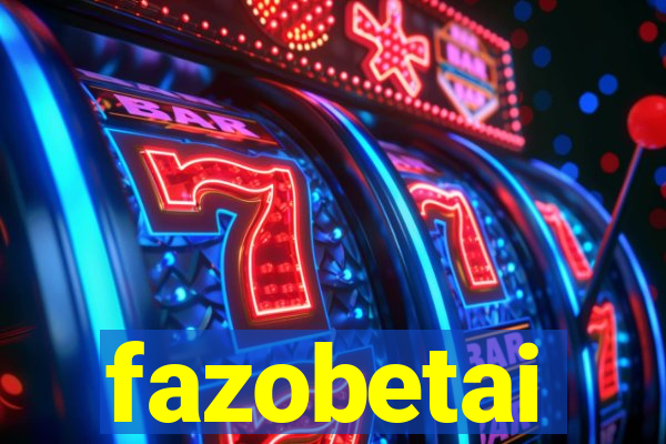 fazobetai