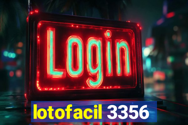 lotofacil 3356