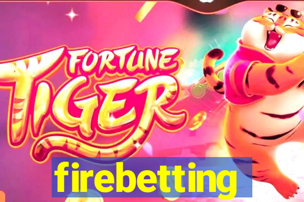 firebetting