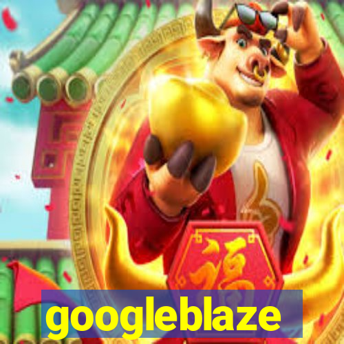 googleblaze