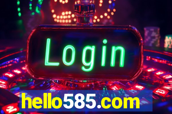 hello585.com